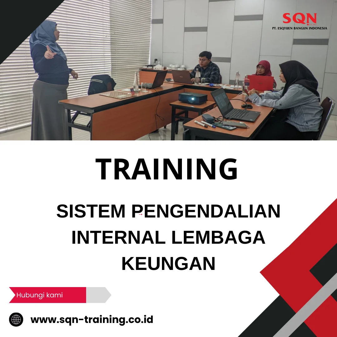 TRAINING SISTEM PENGENDALIAN INTERNAL LEMBAGA KEUNGAN